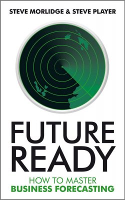 Книга "Future Ready. How to Master Business Forecasting" – 
