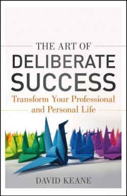 Книга "The Art of Deliberate Success. The 10 Behaviours of Successful People" – 