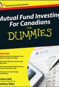 Mutual Fund Investing For Canadians For Dummies ()
