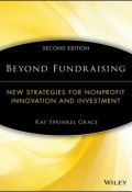 Beyond Fundraising. New Strategies for Nonprofit Innovation and Investment ()