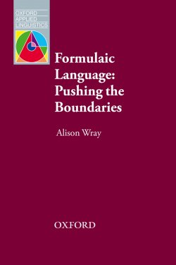 Книга "Formulaic Language" {Oxford Applied Linguistics} – Alison Wray, 2013