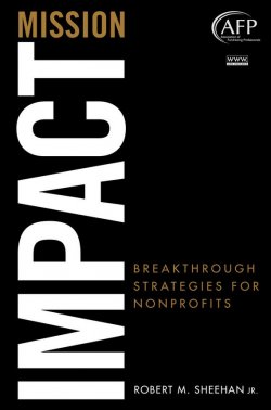 Книга "Mission Impact. Breakthrough Strategies for Nonprofits" – 