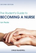 The Students Guide to Becoming a Nurse ()