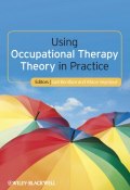Using Occupational Therapy Theory in Practice ()