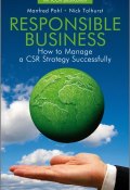 Responsible Business. How to Manage a CSR Strategy Successfully ()