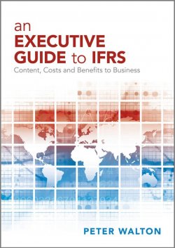 Книга "An Executive Guide to IFRS. Content, Costs and Benefits to Business" – 