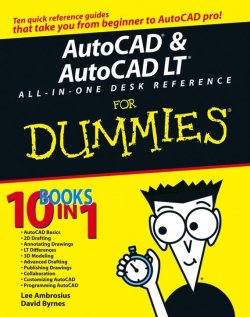 Книга "AutoCAD and AutoCAD LT All-in-One Desk Reference For Dummies" – 