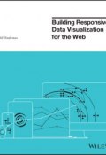 Building Responsive Data Visualization for the Web ()