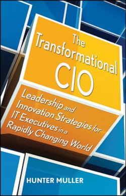 Книга "The Transformational CIO. Leadership and Innovation Strategies for IT Executives in a Rapidly Changing World" – 