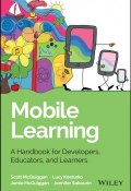 Mobile Learning. A Handbook for Developers, Educators, and Learners ()