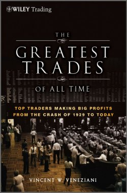 Книга "The Greatest Trades of All Time. Top Traders Making Big Profits from the Crash of 1929 to Today" – 