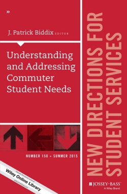 Книга "Understanding and Addressing Commuter Student Needs. New Directions for Student Services, Number 150" – 