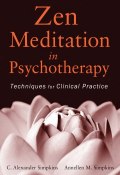 Zen Meditation in Psychotherapy. Techniques for Clinical Practice ()