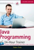 Java Programming. 24-Hour Trainer ()