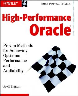 Книга "High-Performance Oracle. Proven Methods for Achieving Optimum Performance and Availability" – 