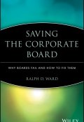 Saving the Corporate Board. Why Boards Fail and How to Fix Them ()
