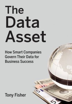 Книга "The Data Asset. How Smart Companies Govern Their Data for Business Success" – 