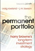 The Permanent Portfolio. Harry Brownes Long-Term Investment Strategy ()
