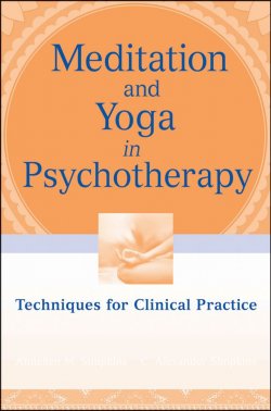 Книга "Meditation and Yoga in Psychotherapy. Techniques for Clinical Practice" – 