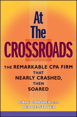 Книга "At the Crossroads. The Remarkable CPA Firm that Nearly Crashed, then Soared" – 