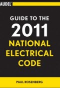 Audel Guide to the 2011 National Electrical Code. All New Edition ()