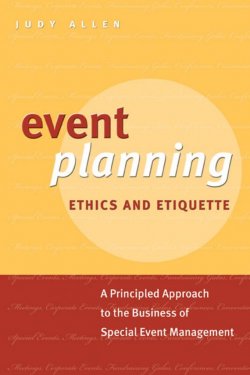 Книга "Event Planning Ethics and Etiquette. A Principled Approach to the Business of Special Event Management" – 