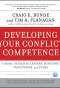 Developing Your Conflict Competence. A Hands-On Guide for Leaders, Managers, Facilitators, and Teams ()