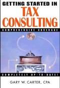 Getting Started in Tax Consulting ()