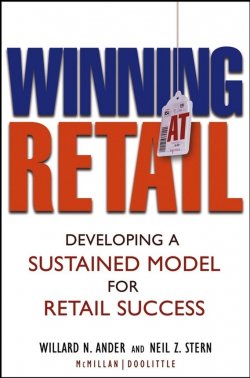 Книга "Winning At Retail. Developing a Sustained Model for Retail Success" – 