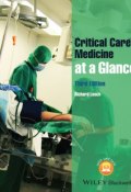 Critical Care Medicine at a Glance ()