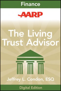 Книга "AARP The Living Trust Advisor. Everything You Need to Know about Your Living Trust" – 