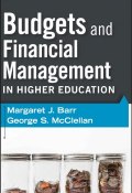 Budgets and Financial Management in Higher Education (Margaret J. Wheatley)