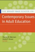 The Jossey-Bass Reader on Contemporary Issues in Adult Education ()