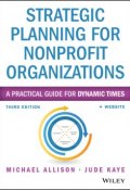 Strategic Planning for Nonprofit Organizations. A Practical Guide for Dynamic Times ()