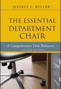 The Essential Department Chair. A Comprehensive Desk Reference ()