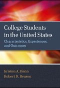 College Students in the United States. Characteristics, Experiences, and Outcomes ()