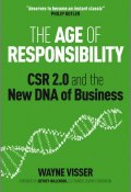 The Age of Responsibility. CSR 2.0 and the New DNA of Business ()