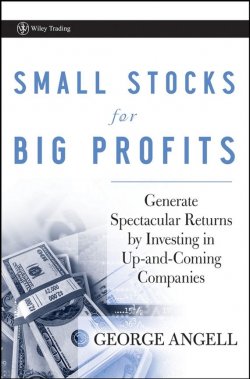 Книга "Small Stocks for Big Profits. Generate Spectacular Returns by Investing in Up-and-Coming Companies" – 