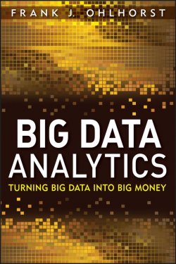 Книга "Big Data Analytics. Turning Big Data into Big Money" – Frank J. Kinslow
