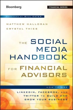 Книга "The Social Media Handbook for Financial Advisors. How to Use LinkedIn, Facebook, and Twitter to Build and Grow Your Business" – 
