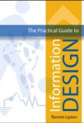 The Practical Guide to Information Design ()