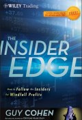 The Insider Edge. How to Follow the Insiders for Windfall Profits ()