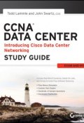 CCNA Data Center - Introducing Cisco Data Center Networking Study Guide. Exam 640-911 ()