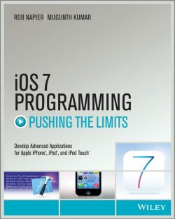 Книга "iOS 7 Programming Pushing the Limits. Develop Advance Applications for Apple iPhone, iPad, and iPod Touch" – 