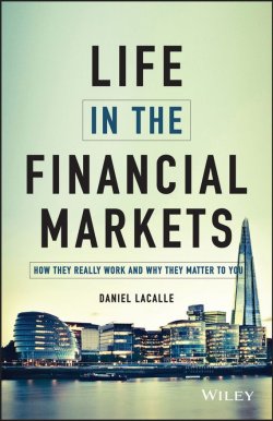 Книга "Life in the Financial Markets. How They Really Work And Why They Matter To You" – 