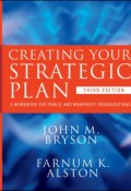 Creating Your Strategic Plan. A Workbook for Public and Nonprofit Organizations ()