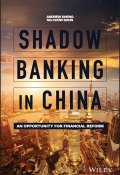 Shadow Banking in China. An Opportunity for Financial Reform ()