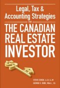 Legal, Tax and Accounting Strategies for the Canadian Real Estate Investor ()