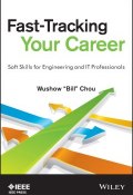 Fast-Tracking Your Career. Soft Skills for Engineering and IT Professionals ()