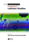 A Companion to Latina/o Studies ()
